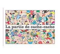 La Partie de Cache-cache Vincent Pianina (Illustration), Camille Floue (Auteur)