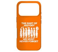 La Partie de l'histoire Que Nous ne devons jamais Oublier Les Enfants autochtones Coque pour iPhone 17 Pro