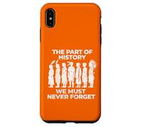 La Partie de l'histoire Que Nous ne devons jamais Oublier Les Enfants autochtones Coque pour iPhone XS Max