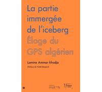 La partie immergée de l'iceberg: Eloge du GPS algérien