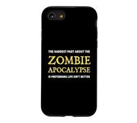 La Partie la Plus Difficile de The Zombie Apocalypse Funny Zombies Coque pour iPhone SE (2020) / 7/8