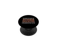 La Partie la Plus Difficile de The Zombie Apocalypse Funny Zombies PopSockets PopGrip Adhésif