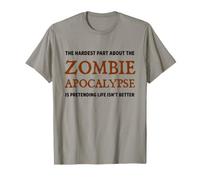La Partie la Plus Difficile de The Zombie Apocalypse Funny Zombies T-Shirt