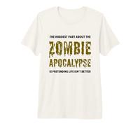 La Partie la Plus Difficile de The Zombie Apocalypse Funny Zombies T-Shirt Haut de Gamme