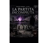 LA PARTITA INCOMPIUTA: UN ESPERIMENTO, UNA BUGIA, UNA VERITÀ CHE BRUCIA