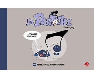 La partoche vol. 1 : Rendez-vous au point d'orgue