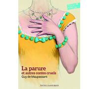 Guy de Maupassant – La parure et autres contes cruels – Gallimard Jeunesse, Poche