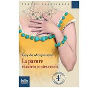 Guy de Maupassant – La parure et autres contes cruels – Gallimard Jeunesse, Poche
