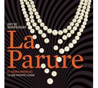 La Parure et autres nouvelles 1 CD audio - Guy de Maupassant - Sous La Lime - Texte lu (CD) - Textes lus CD