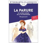 Guy de Maupassant – La Parure et autres scènes de la vie parisienne – Flammarion