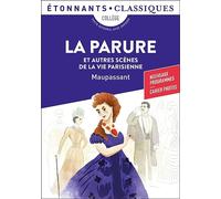 Guy de Maupassant – La Parure et autres scènes de la vie parisienne – Flammarion