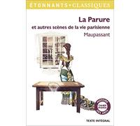 LA PARURE ET AUTRES SCENES DE LA VIE PARISIENNE