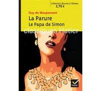 La Parure, Le Papa de Simon Hélène Potelet (Collection dirigée par), Laurence Teper (Auteur), Georges Decote (Collection dirigée par), Guy De Maupassant (Auteur)