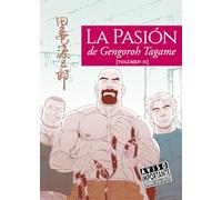 La pasión de gengoroh tagame vol. 2