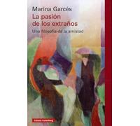 La pasión de los extraños/ The passion of strangers