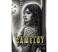 La pasión prohibida de Camelot