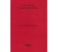 La Pasionaria - Antonina Grzegorzewska (Buch auf Polnisch)