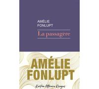 La passagère - Amélie Fonlupt - Rivages - broché - Roman