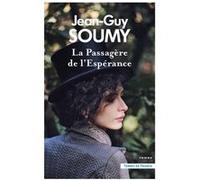 La Passagère de l'Espérance Jean-Guy Soumy (Auteur)