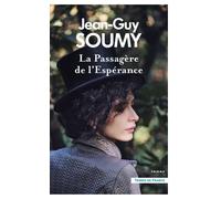 La Passagère de l'Espérance - Jean-Guy Soumy - Presses De La Cite - broché - Roman