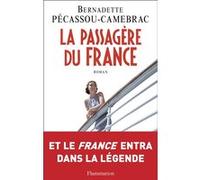 La Passagère du France Bernadette Pécassou-Camebrac (Auteur)