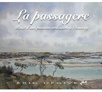 La passagère: Récit d'une passion ordinaire à Chausey