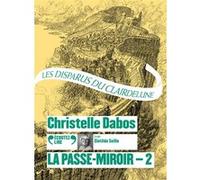 La Passe-miroir Christelle Dabos (Auteur)