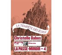 La Passe-miroir Christelle Dabos (Auteur)