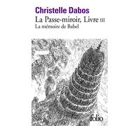 La Passe-miroir, III : La mémoire de Babel