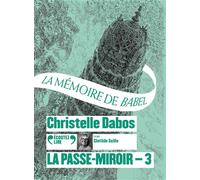 La Passe-miroir – La Mémoire de Babel – Tome 3 – CD – Gallimard