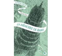 La Passe-Miroir (Livre 3) - La Mémoire De Babel