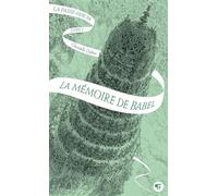 La Passe-miroir. Livre 3 - La Mémoire de Babel