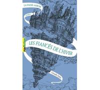 LA PASSE-MIROIR - 1 LES FIANCES DE L'HIVER T1