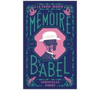 La Passe-Miroir - Tome 3 - La Mémoire De Babel