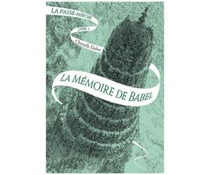 La Passe-Miroir - Tome 3 - La Mémoire De Babel