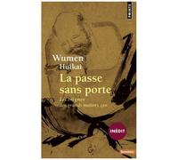 La Passe Sans Porte - Les Énigmes Des Grands Maîtres Zen