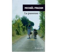 La Passeuse - Michaël Prazan - Rivages - Poche - Roman