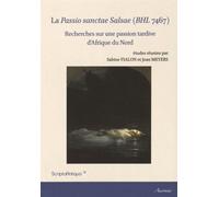 La Passio Sanctae Salsae (Bhl 7467) - Recherches Sur Une Passion Tardive D'afrique Du Nord