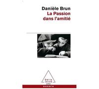 La Passion Dans L'amitié