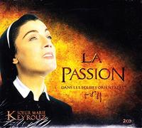 La passion dans les ??glises orientales by Soeur Marie Keyrouz