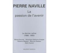 La Passion De L'avenir - Le Dernier Cahier (1988-1993)