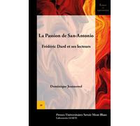 La Passion De San-Antonio - Frédéric Dard Et Ses Lecteurs