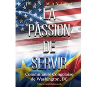 La Passion de Servir: Communauté Congolaise de Washington, DC