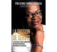 La passion de servir L'odyssée d'une pionnière du renseignement douanier en Afrique - Émilienne Pambo Bouassa - Licht - broché - Témoignage