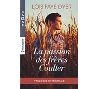 La passion des frères Coulter: Intégrale 3 romans