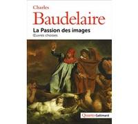 La Passion des images : Œuvres choisies – Gallimard