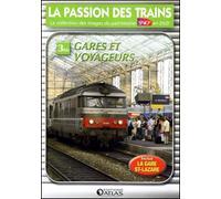La Passion Des Trains N°3 (Bis) - Gares Et Voyageurs