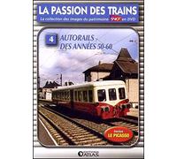 La Passion Des Trains N°4 - Autorails Des Années 50-60