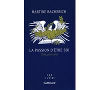 La passion d'être soi: Cinq portraits