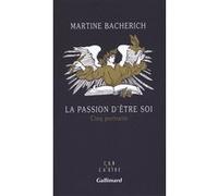 Martine Bacherich – La passion d'être soi – Cinq portraits – Broché